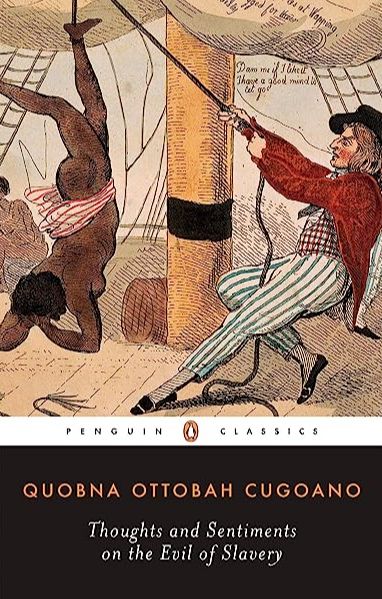 Cover of Quobna Ottobah Cugoano’s revolutionary book, Thoughts and Sentiments on the Evil and Wicked Traffic of the Slavery and Commerce of the Human Species